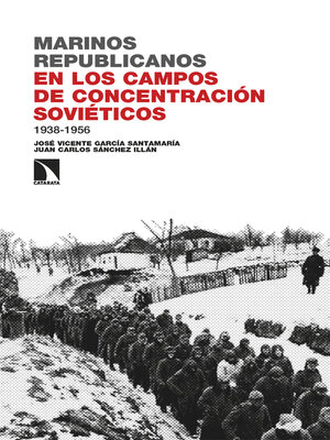 cover image of Marinos republicanos en los campos de concentración soviéticos